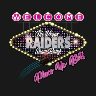 The Vegas Raiders Show T-Shirt