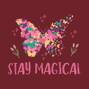 stay magical T-Shirt