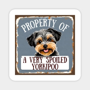 Property of a Very Spoiled Yorkipoo Magnet