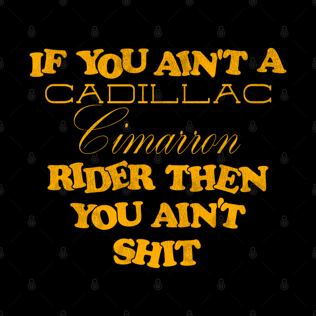 If You Ain't a Cimarron Rider Then You Ain't Shit by darklordpug