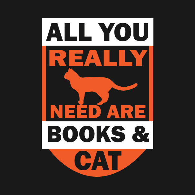 All you really need are books & cat tee design birthday gift graphic by TeeSeller07