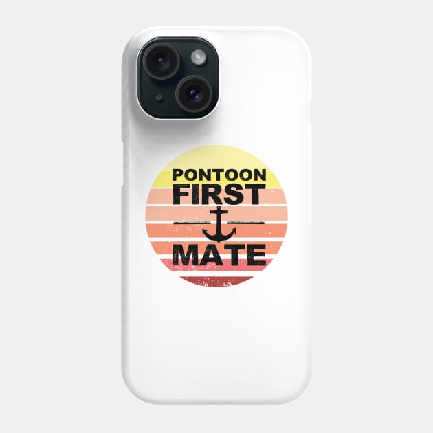 Pontoon First Mate Pontooning Boating Boat River Life Vintage Sunset Phone Case by gillys