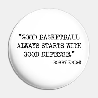 Bobby Knight Famous Basketball Coach Quote v2 Pin