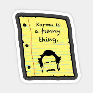 The thing about Karma Magnet