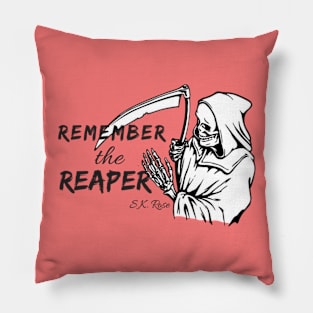 Remember the Reaper Pillow