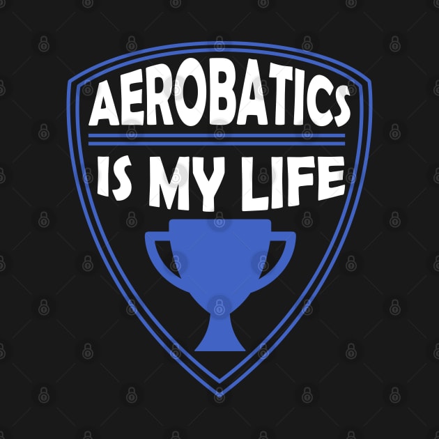 Aerobatic is my Life Gift by woormle