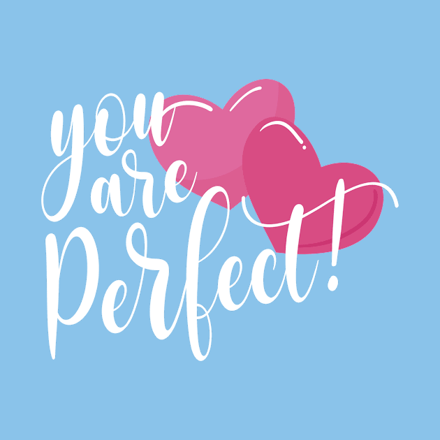 Inspiring You Are Perfect Valentine's Day Quote by Jasmine Anderson