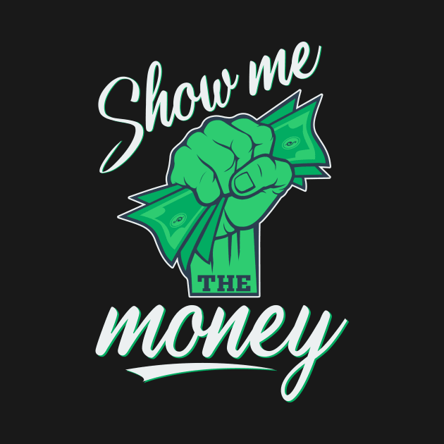 Show Me The Money by Locind