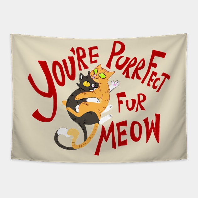 You're Purrfect Fur Meow (Red Text) Tapestry by sky665