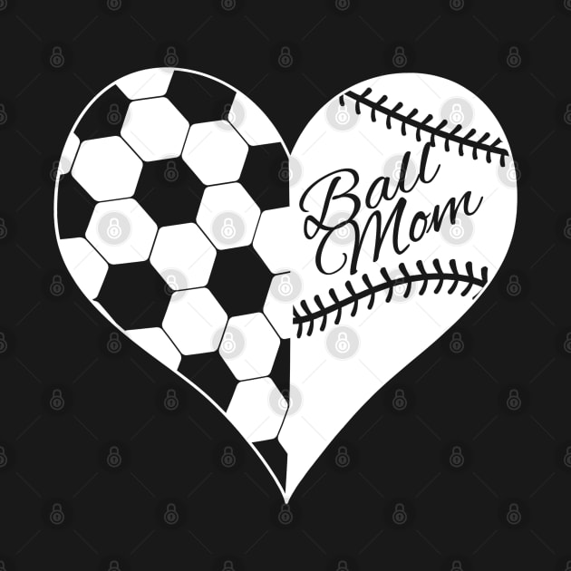 Ball Mom Soccer Baseball Softball Heart White by TeeCreations