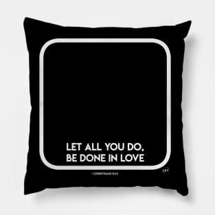 Let all you do Pillow