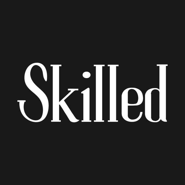 Skilled by Cupull