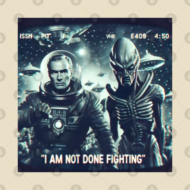 I am not done fighting by Dead Galaxy