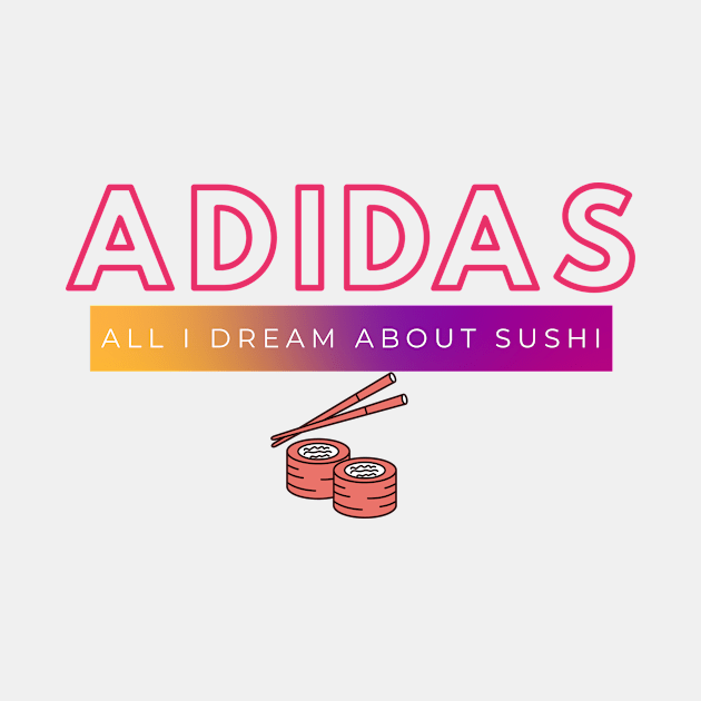 All day I dream abut Sushi by Bubbly Tea