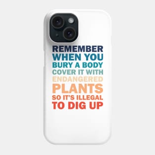 Funny Gardening Joke Phone Case