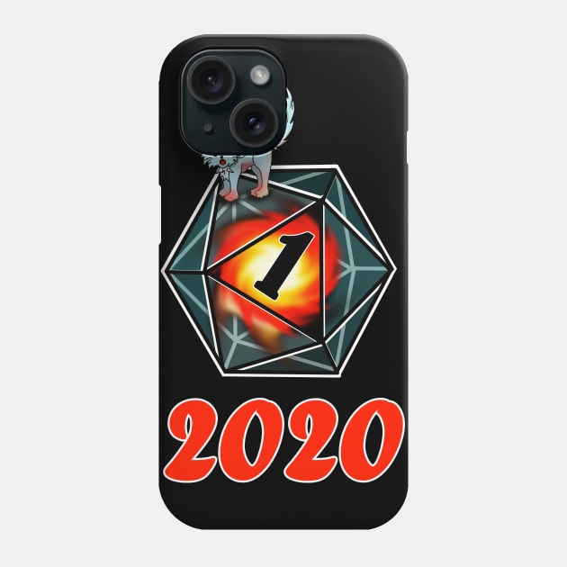 Fireball and a roll of 1 for 2020 on a dnd d20 Phone Case by cuisinecat