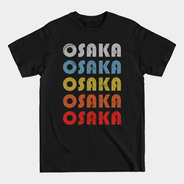 Disover Osaka trip destination gift - Osaka - T-Shirt