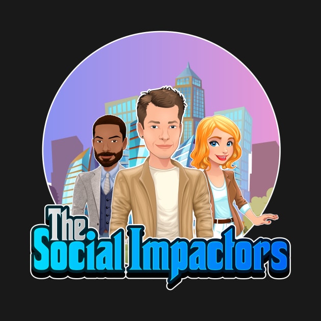 The Social Impactors by The Social Impactors Podcast