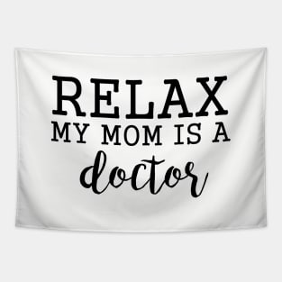 Doctor Mom Mothers Happy Doctor Day Funny Saying Tapestry