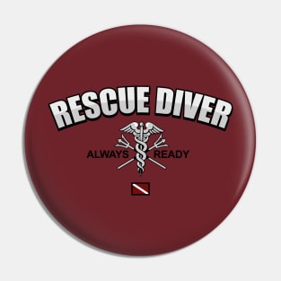 Rescue Diver - Always Ready Pin