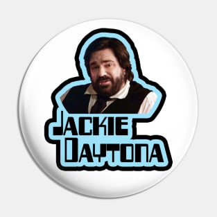 The Name's Daytona. Jackie Daytona. See the Toothpick? Pin