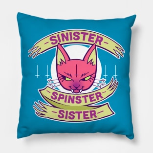 SINISTER SPINSTER SISTER Pillow