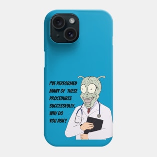 Are You A Real Doctor? Phone Case