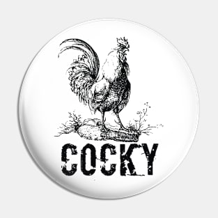 Cocky rooster joke Pin