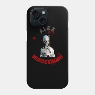 Alex murderaugh Phone Case