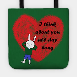 i think about you all day long Tote