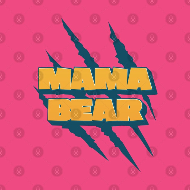 Mothers Day Mama Bear by CamcoGraphics