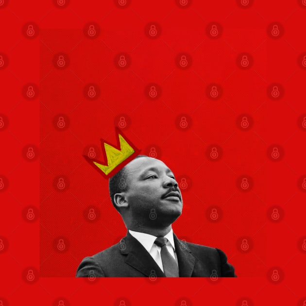 MLK - The KING by Buff Geeks Art