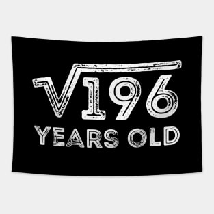 Square Root of 196 Years Old (14th birthday) Tapestry