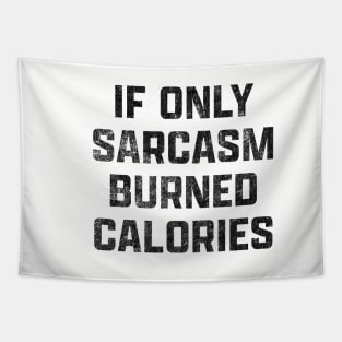 Sarcasm Calories Tapestry