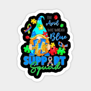 I Wear Blue For Autism Awareness Accept Understand Gnomes Magnet