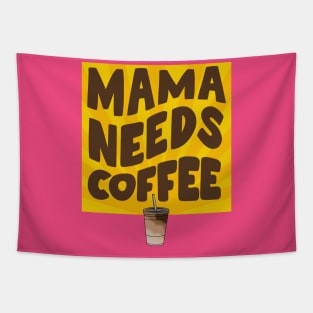 Mama Needs Coffee! Tapestry