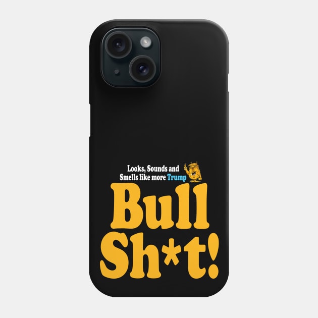 Trump B.S. Phone Case by brendanjohnson