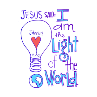 Jesus said: I am the light of the world. T-Shirt