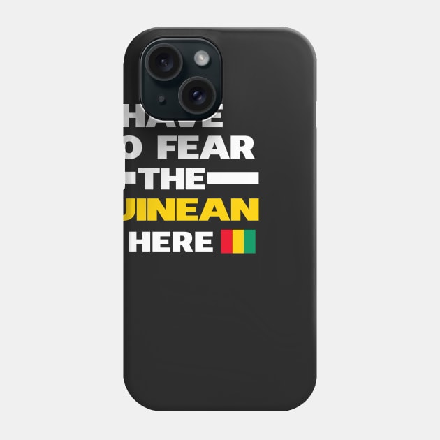 No Fear Guinean Is Here Guinea Phone Case by lubashantae