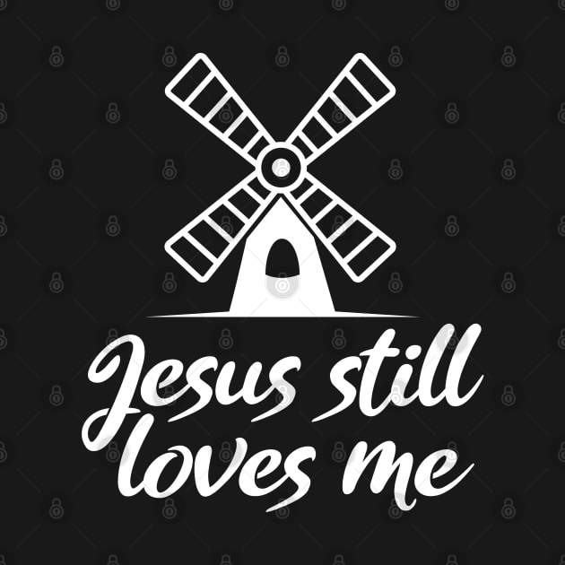 Jesus still loves me windmill bachelorette by Boneworkshop