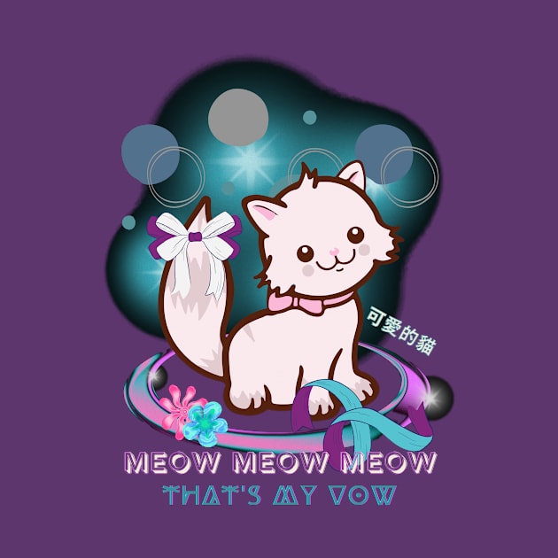 MEOW IS MY VOW by Sharing Love