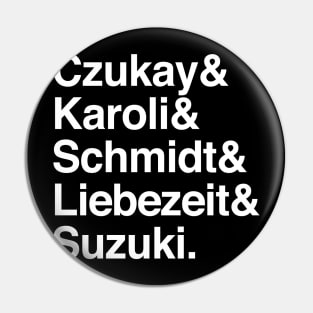 CAN / Krautrock Names List Design Pin