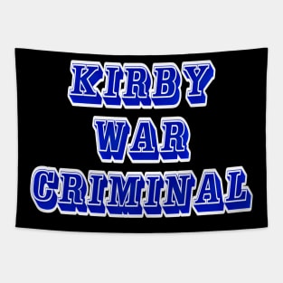 Kirby - War Criminal - Back Tapestry