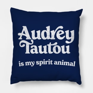 Audrey Tautou Is My Spirit Animal / Faded Style Retro Typography Design Pillow