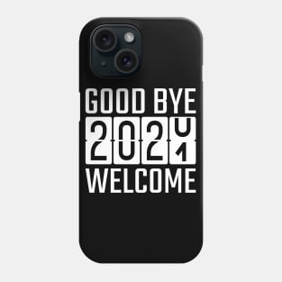 Goodbye 2020 Welcome 2021 Phone Case