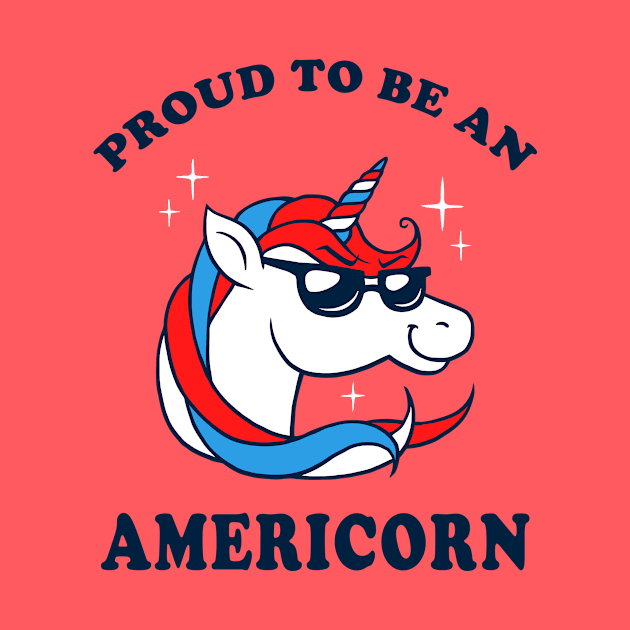 Proud To Be An Americorn by dumbshirts