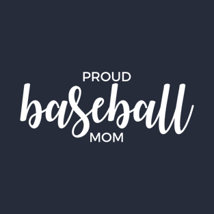 Proud Baseball Mom T-Shirt