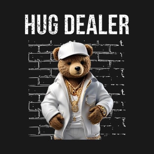 Gangster Hug Dealer Teddy Bear Funny T-Shirt