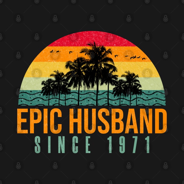 Epic Husband Since 1971 Funny 51st wedding anniversary gift for him by PlusAdore