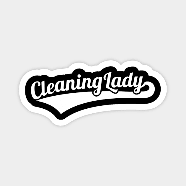 Cleaning lady Magnet by Designzz